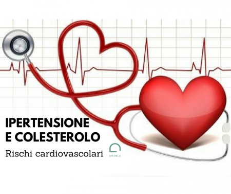 Ipertensione e Colesterolo come rischi cardiovascolari