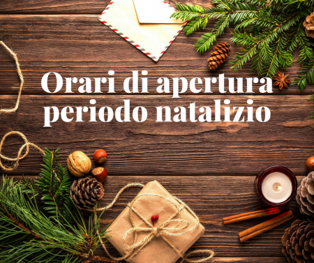 ORARI DI APERTURA PERIODO NATALIZIO