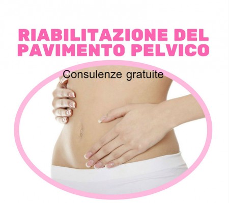 RIABILITAZIONE PAVIMENTO PELVICO - CONSULENZE GRATUITE