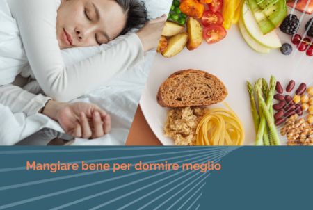 Mangiare bene per dormire meglio