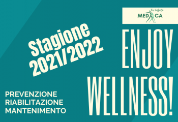 FITNESS MEDICO - STAGIONE 2021/2022: ENJOY WELLNESS!!!