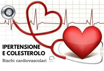 Ipertensione e Colesterolo come rischi cardiovascolari