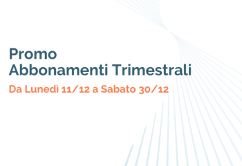 Promo Natale - Abbonamenti trimestrali